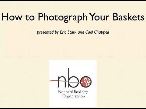 NBO Presents: Photographing Your Baskets